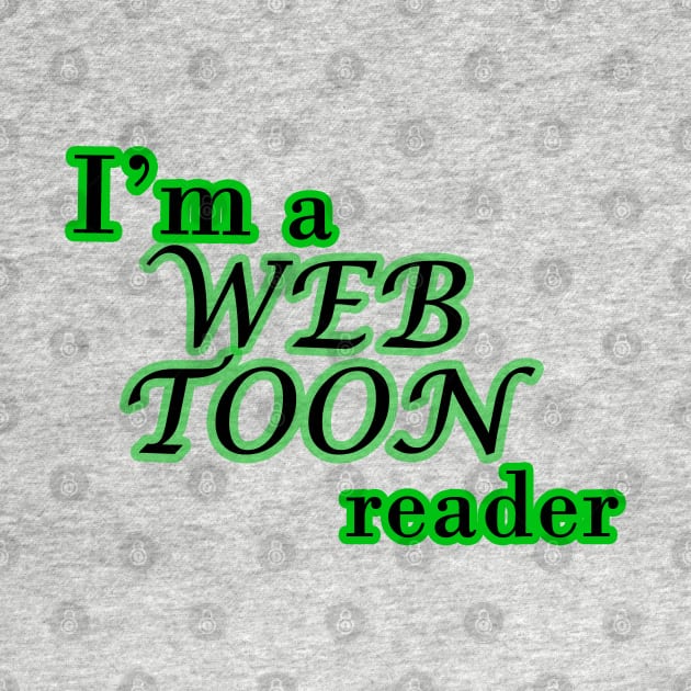 I'm a webtoon reader by Kidrock96